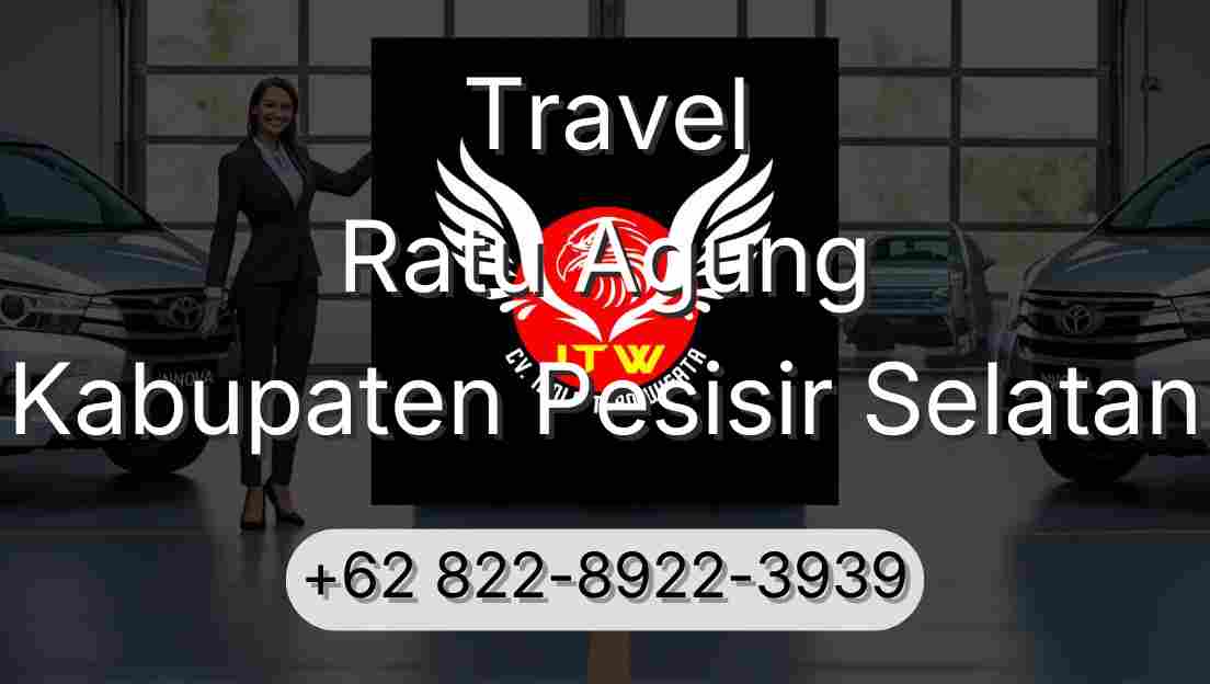 Travel Ratu Agung Kabupaten Pesisir Selatan