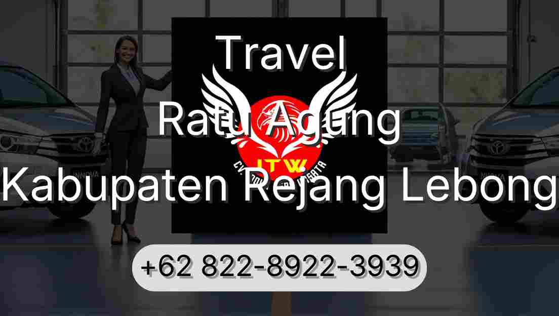 Travel Ratu Agung Kabupaten Rejang Lebong