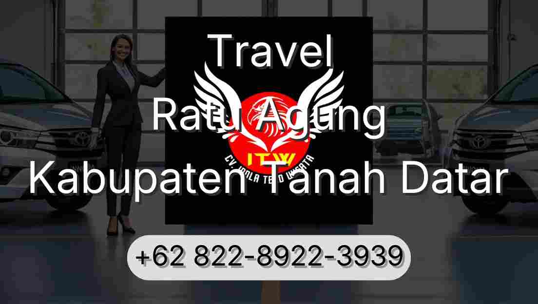Travel Ratu Agung Kabupaten Tanah Datar
