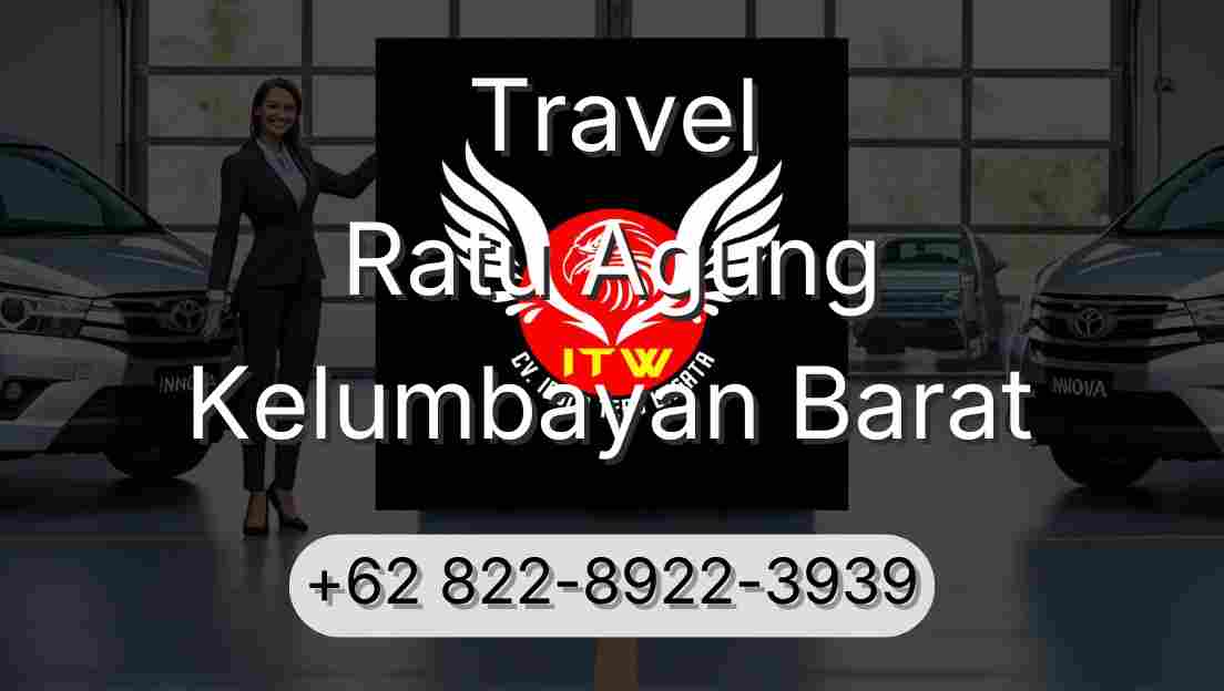 Travel Ratu Agung Kelumbayan Barat