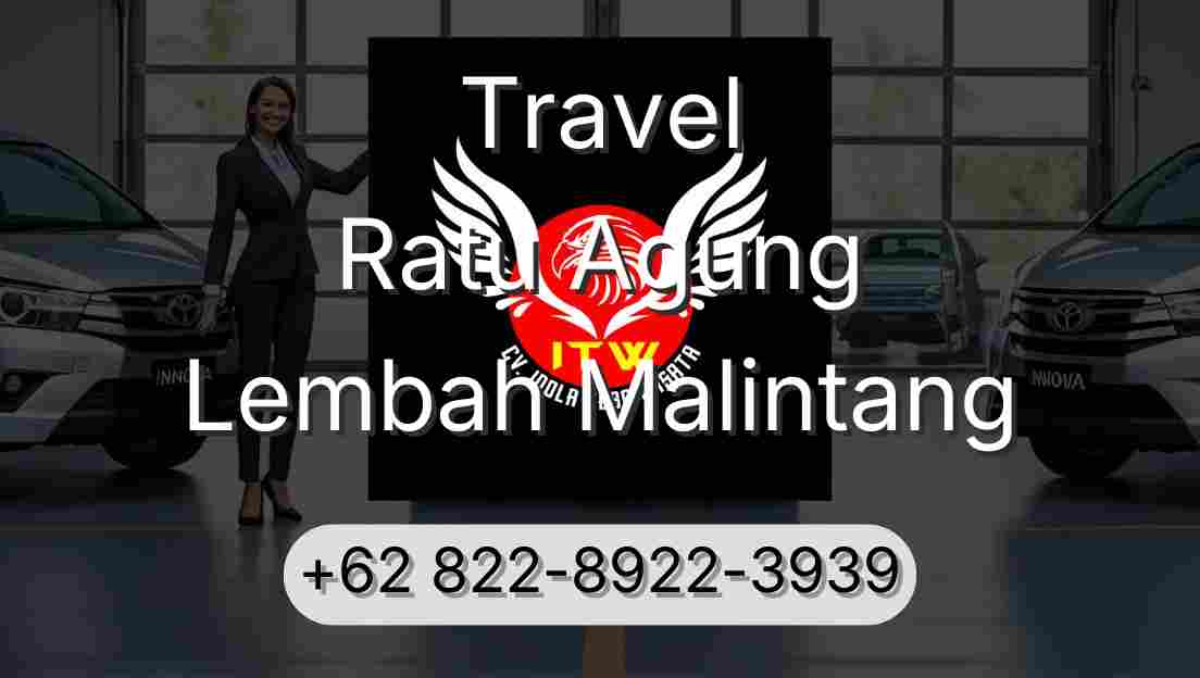 Travel Ratu Agung Lembah Malintang