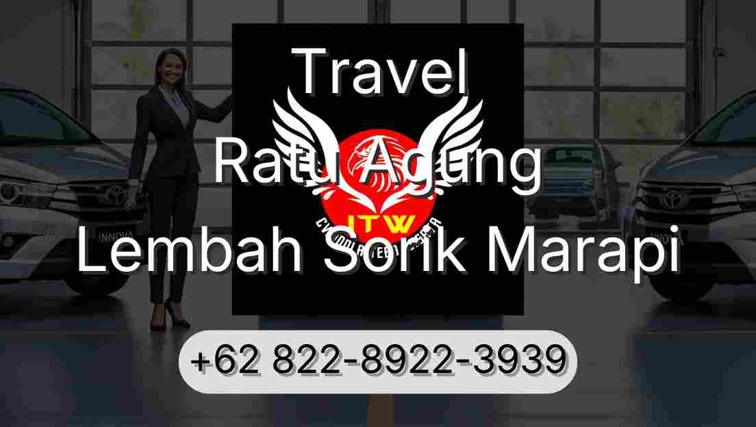 Travel Ratu Agung Lembah Sorik Marapi