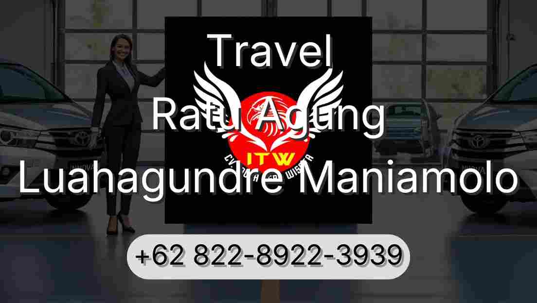 Travel Ratu Agung Luahagundre Maniamolo