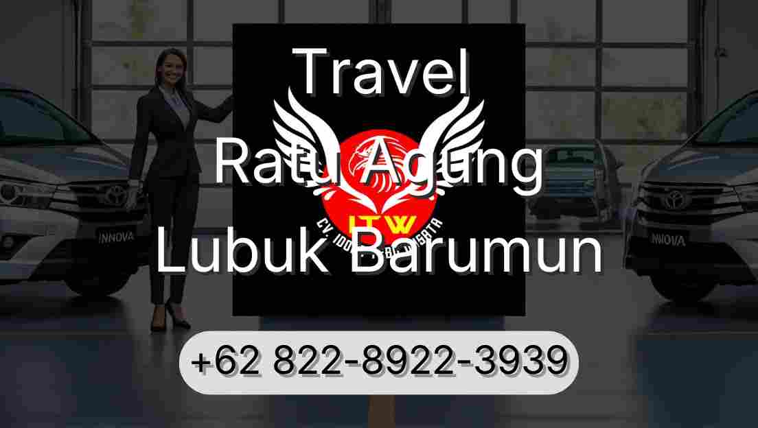 Travel Ratu Agung Lubuk Barumun