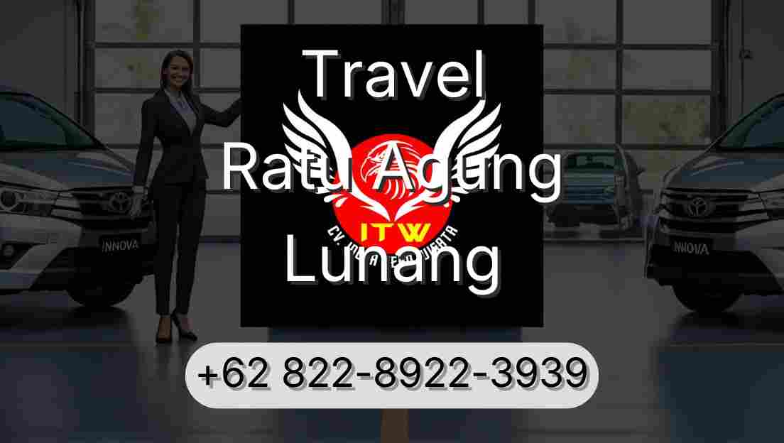 Travel Ratu Agung Lunang
