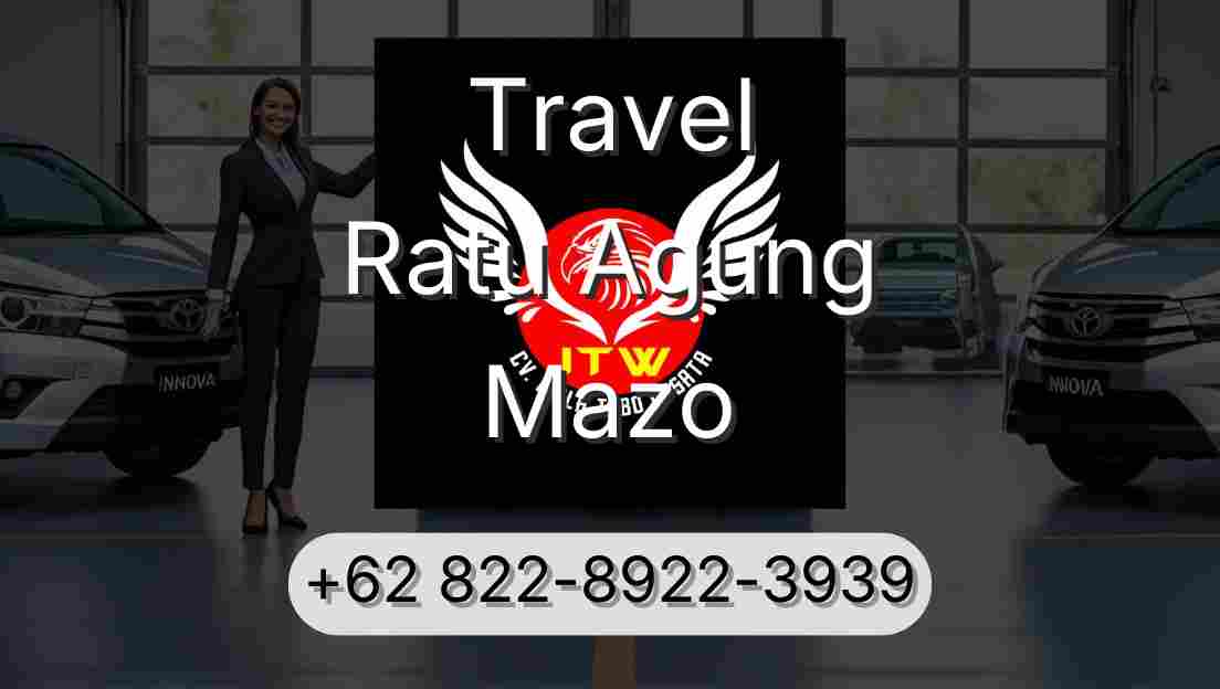 Travel Ratu Agung Mazo