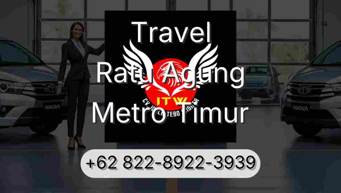 Travel Ratu Agung Metro Timur