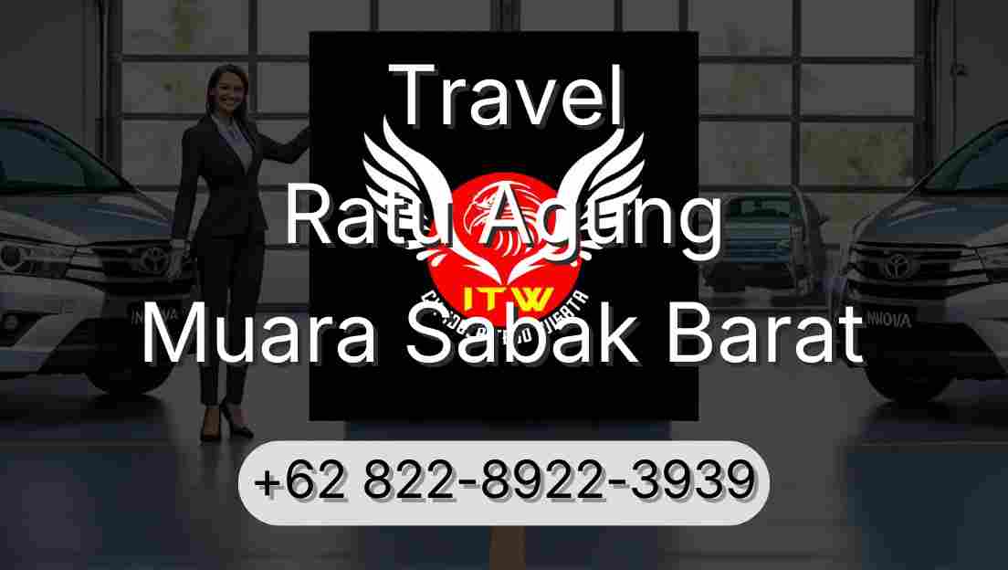 Travel Ratu Agung Muara Sabak Barat