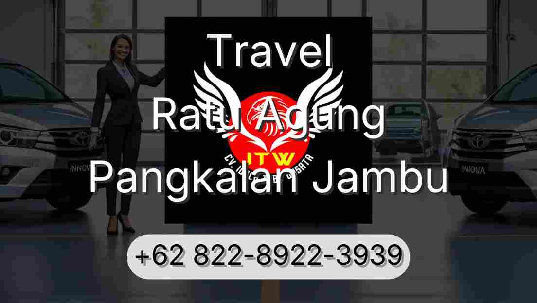 Travel Ratu Agung Pangkalan Jambu