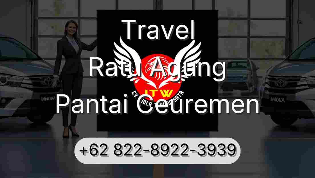 Travel Ratu Agung Pantai Ceuremen
