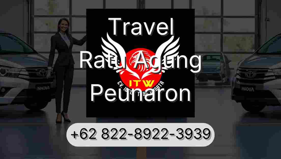 Travel Ratu Agung Peunaron
