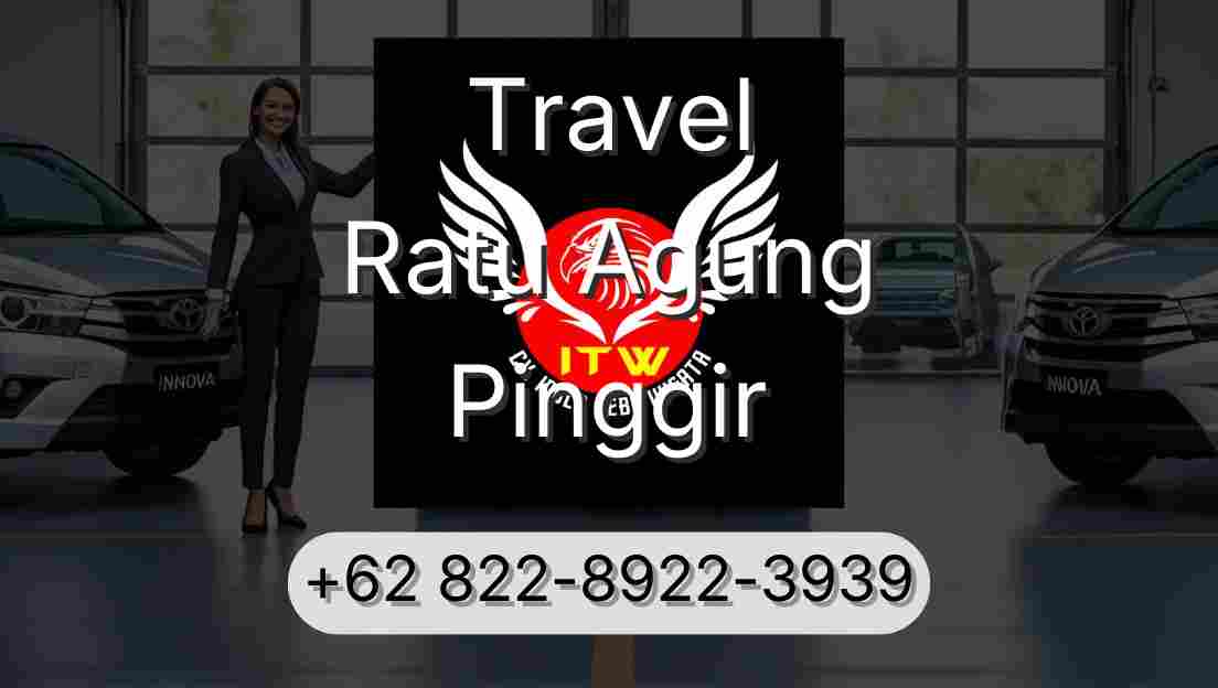 Travel Ratu Agung Pinggir