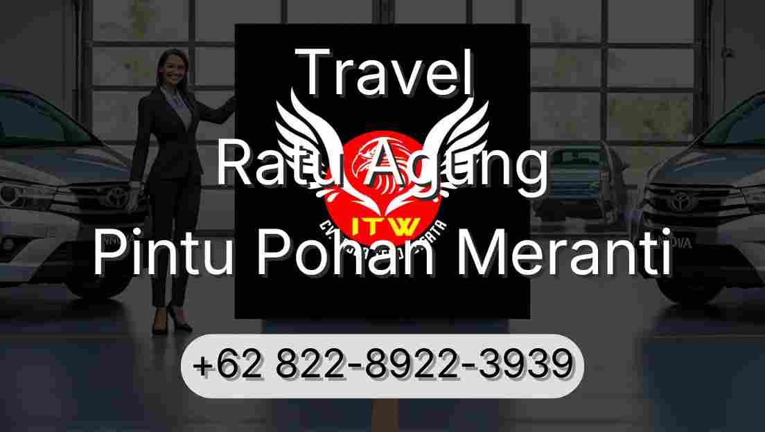 Travel Ratu Agung Pintu Pohan Meranti