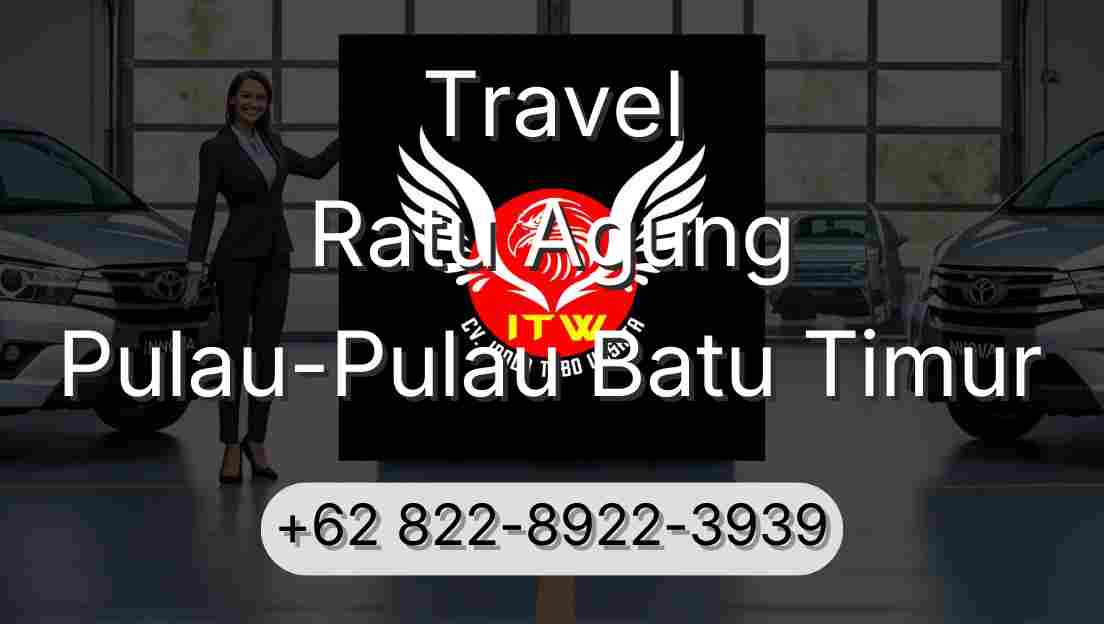 Travel Ratu Agung Pulau-Pulau Batu Timur