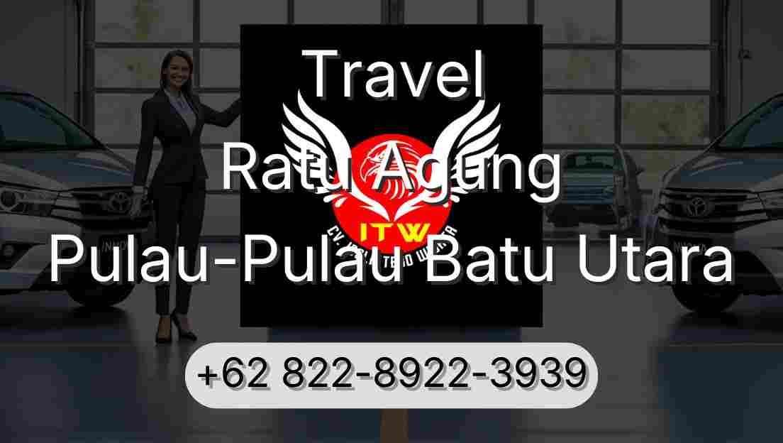 Travel Ratu Agung Pulau-Pulau Batu Utara