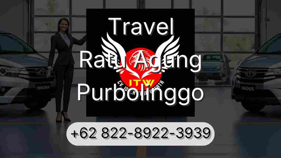 Travel Ratu Agung Purbolinggo