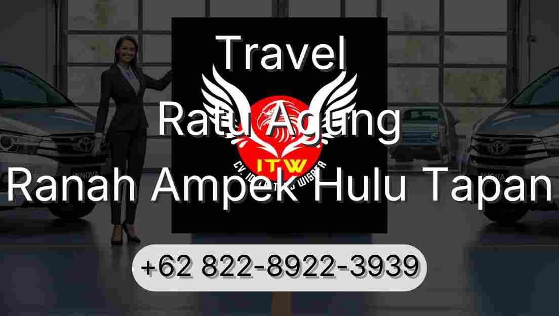 Travel Ratu Agung Ranah Ampek Hulu Tapan