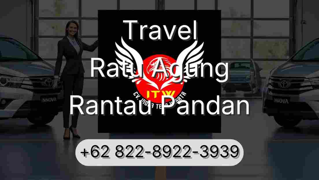 Travel Ratu Agung Rantau Pandan