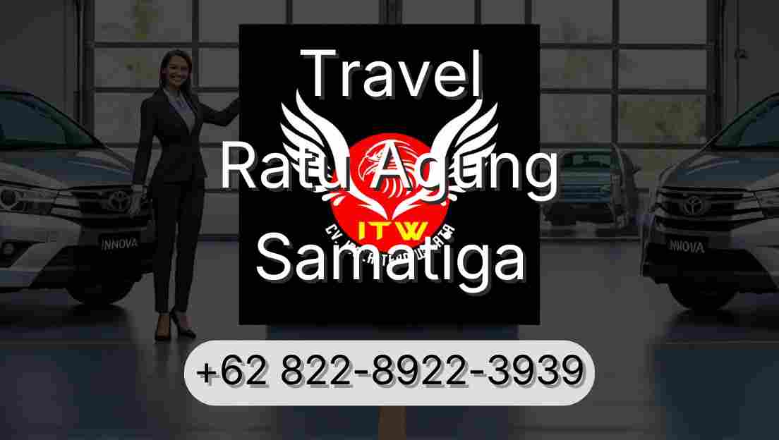 Travel Ratu Agung Samatiga