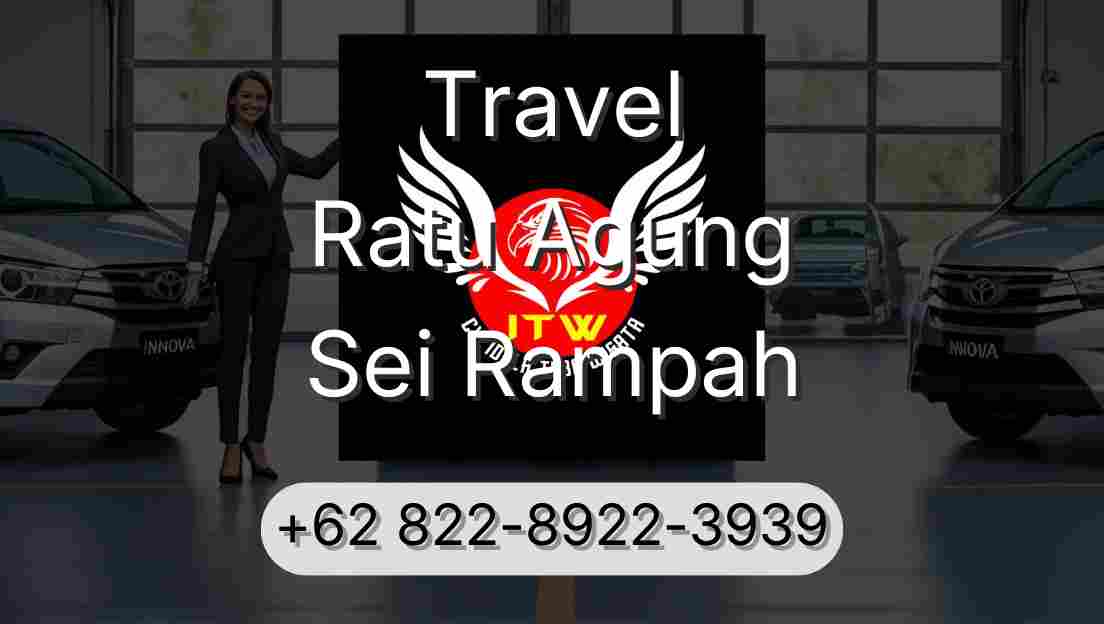 Travel Ratu Agung Sei Rampah