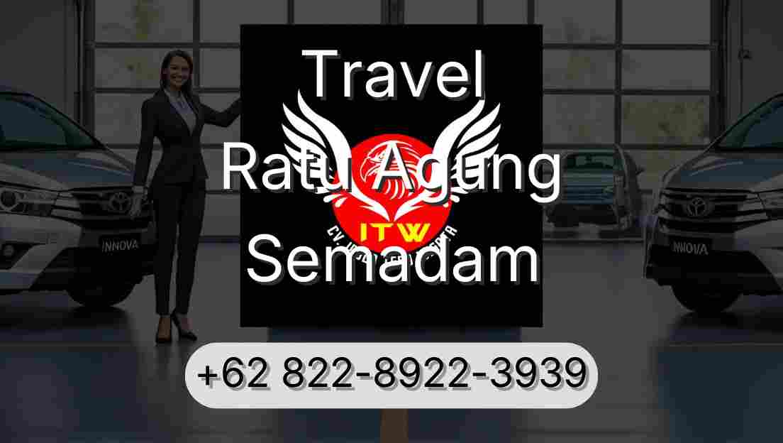 Travel Ratu Agung Semadam
