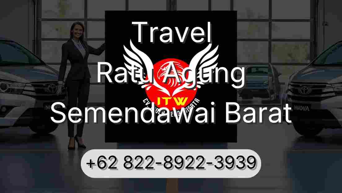 Travel Ratu Agung Semendawai Barat
