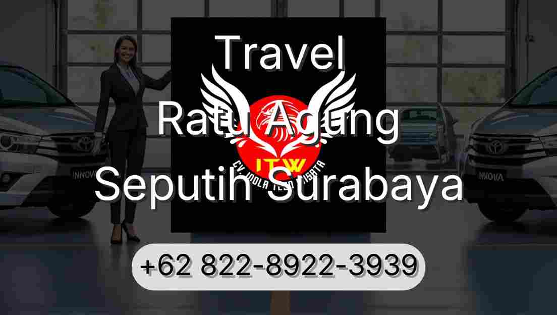 Travel Ratu Agung Seputih Surabaya