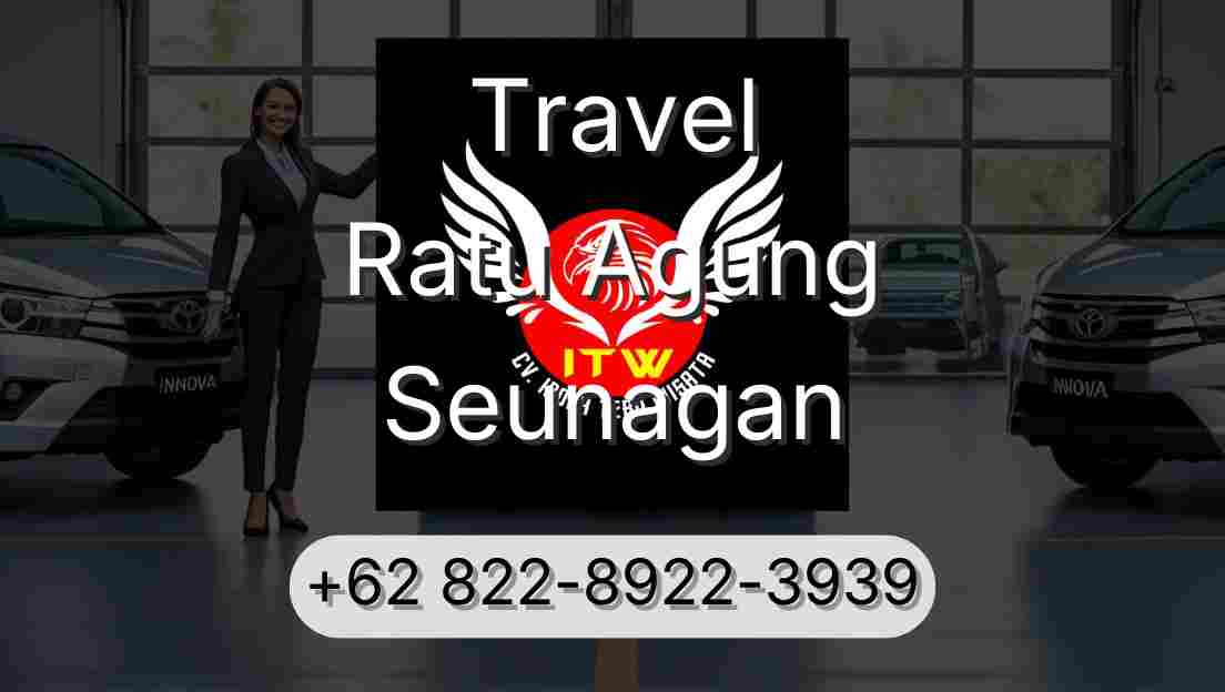 Travel Ratu Agung Seunagan