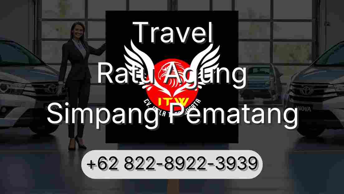 Travel Ratu Agung Simpang Pematang