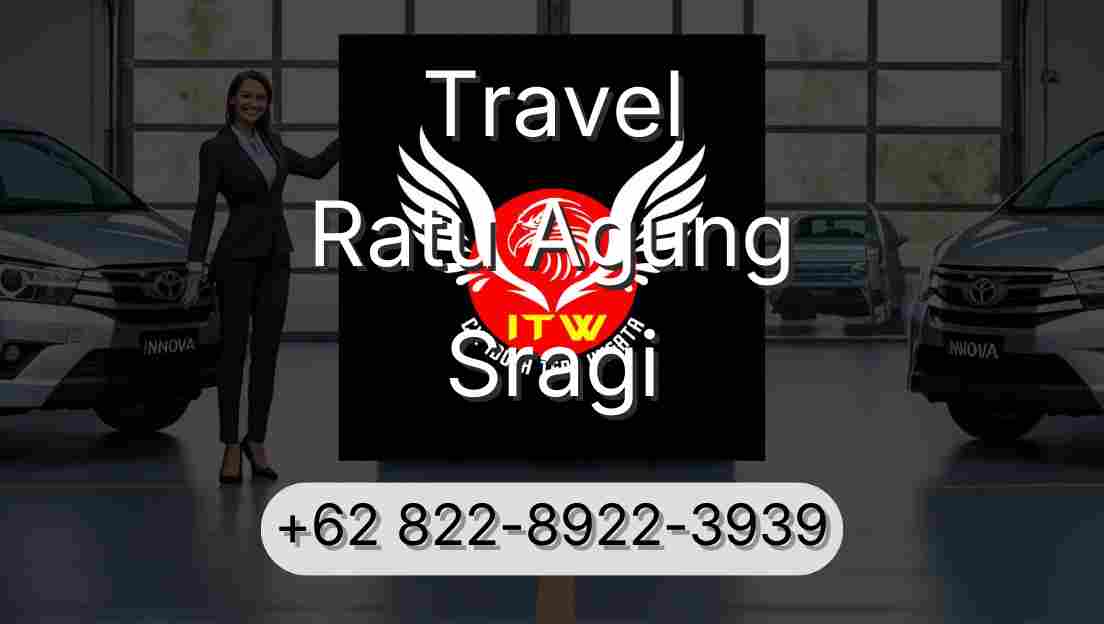 Travel Ratu Agung Sragi