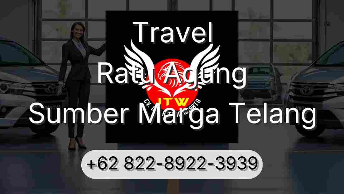 Travel Ratu Agung Sumber Marga Telang