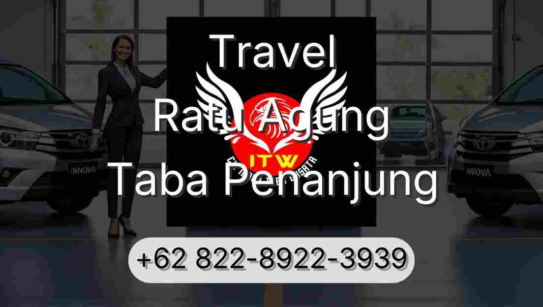 Travel Ratu Agung Taba Penanjung