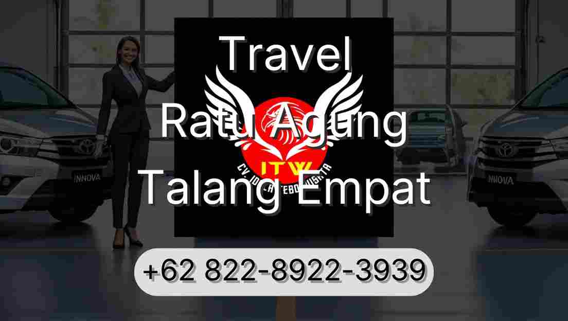 Travel Ratu Agung Talang Empat