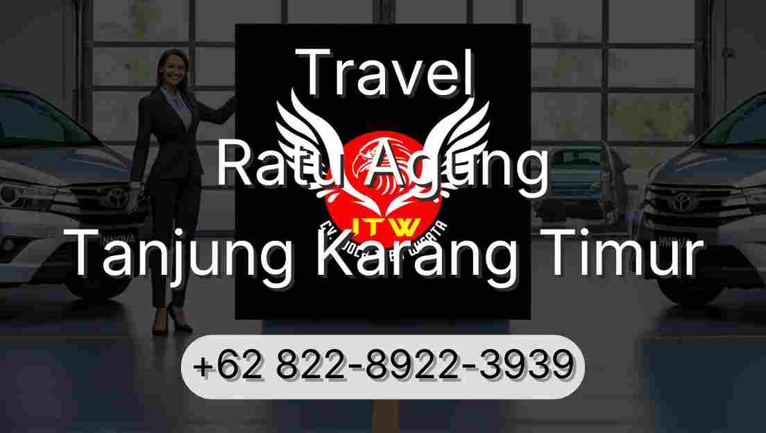 Travel Ratu Agung Tanjung Karang Timur