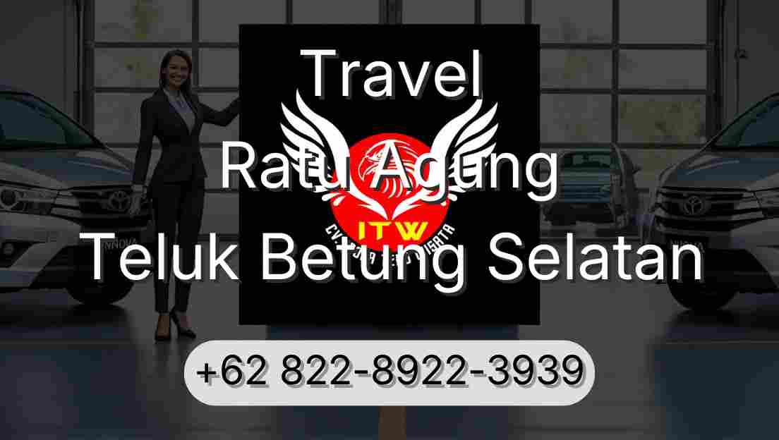 Travel Ratu Agung Teluk Betung Selatan