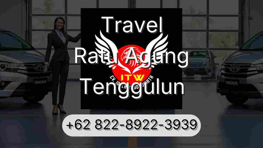 Travel Ratu Agung Tenggulun