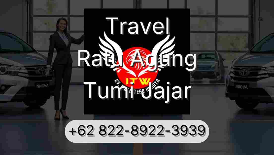 Travel Ratu Agung Tumi Jajar
