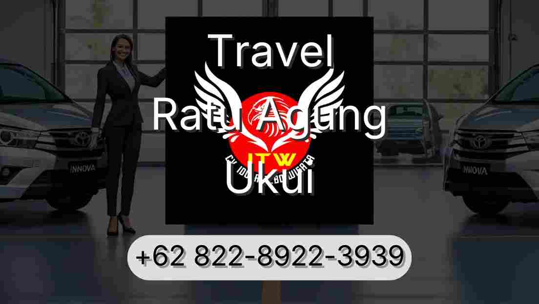 Travel Ratu Agung Ukui