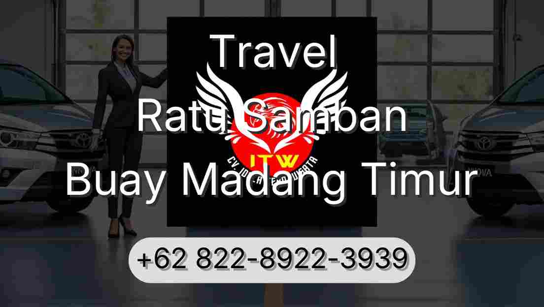 Travel Ratu Samban Buay Madang Timur