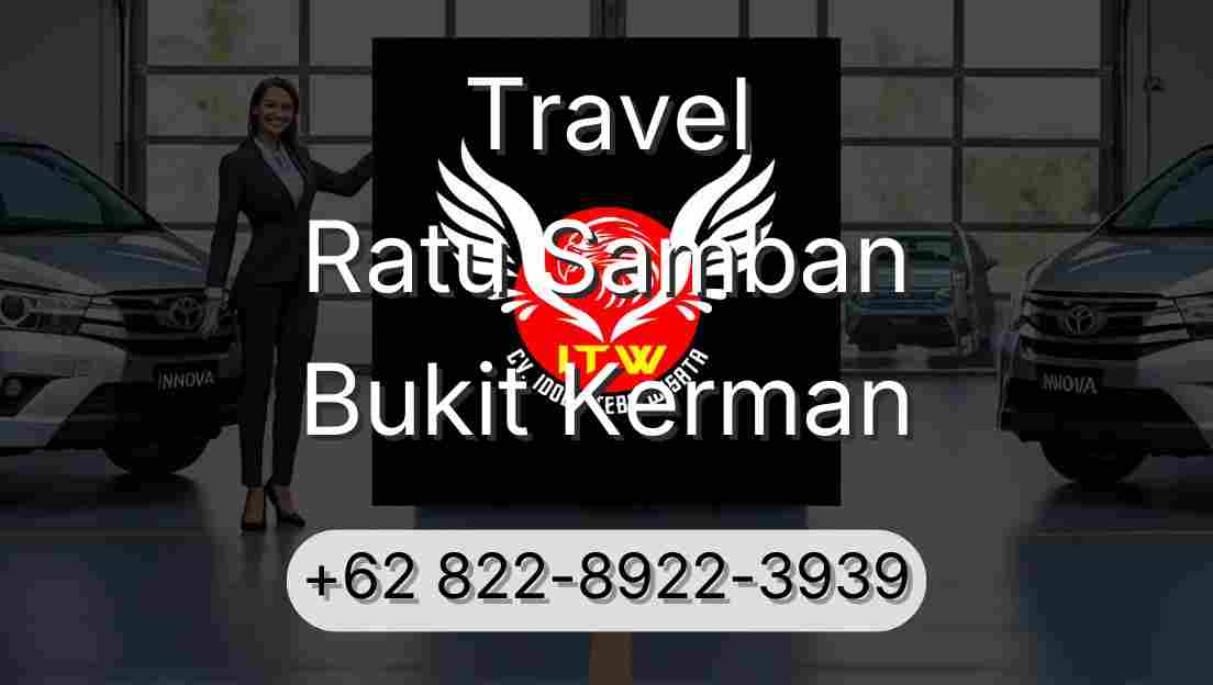 Travel Ratu Samban Bukit Kerman
