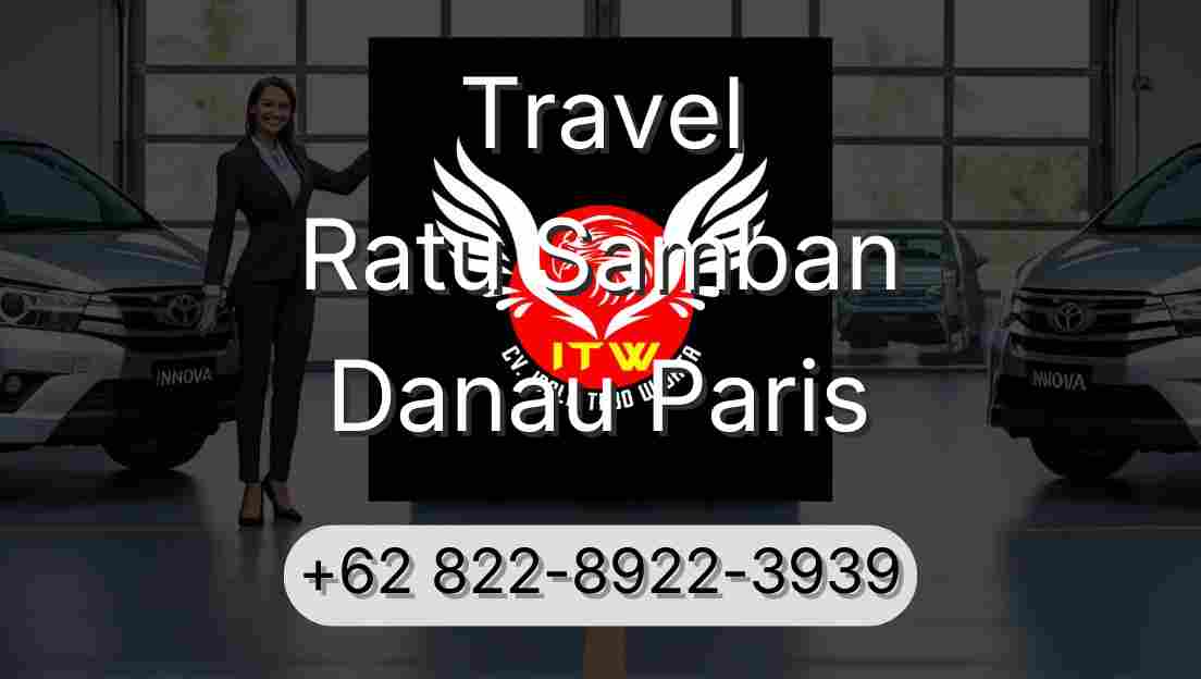 Travel Ratu Samban Danau Paris
