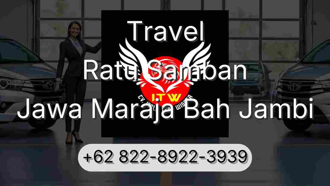 Travel Ratu Samban Jawa Maraja Bah Jambi