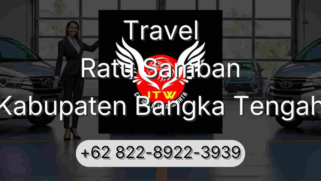 Travel Ratu Samban Kabupaten Bangka Tengah
