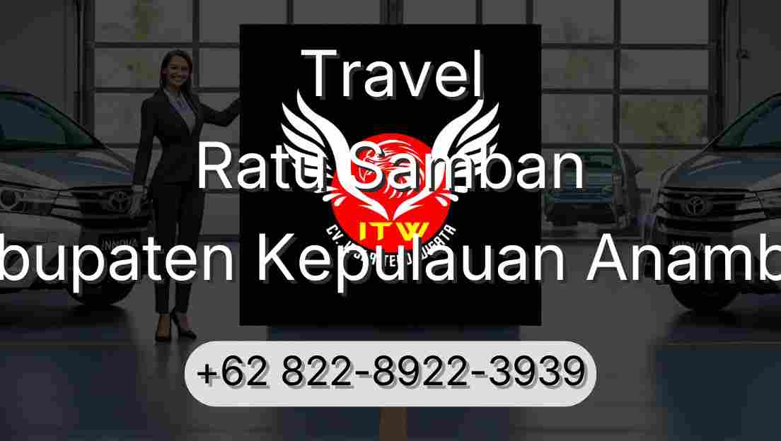 Travel Ratu Samban Kabupaten Kepulauan Anambas