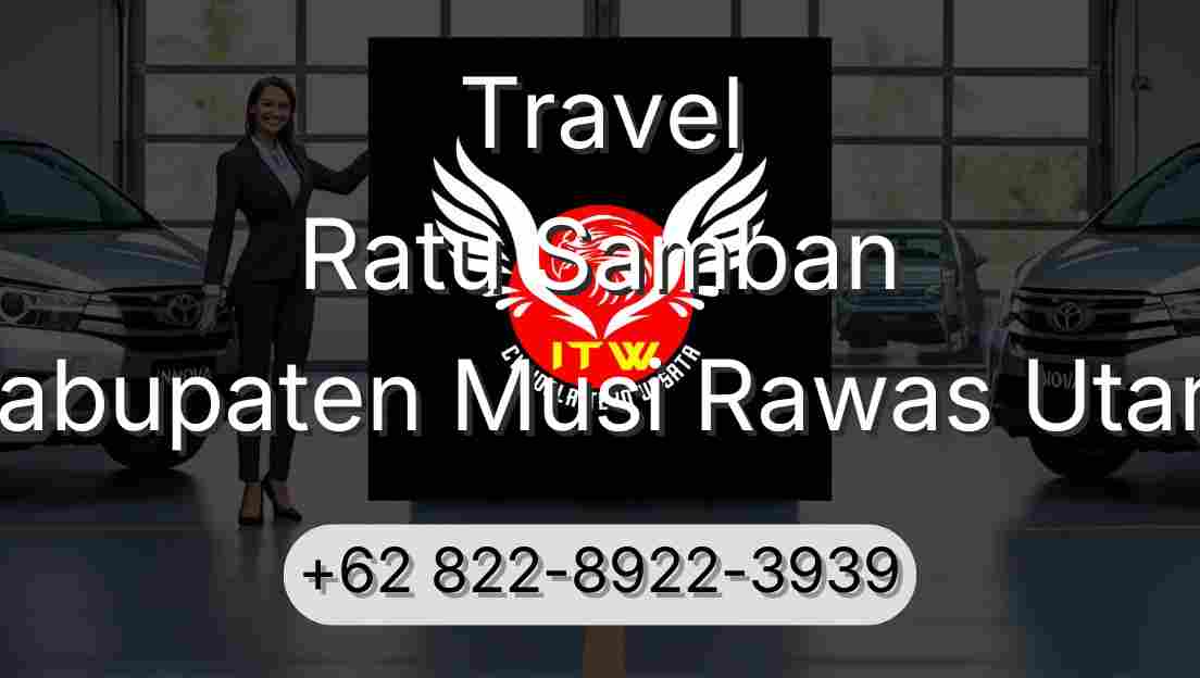 Travel Ratu Samban Kabupaten Musi Rawas Utara