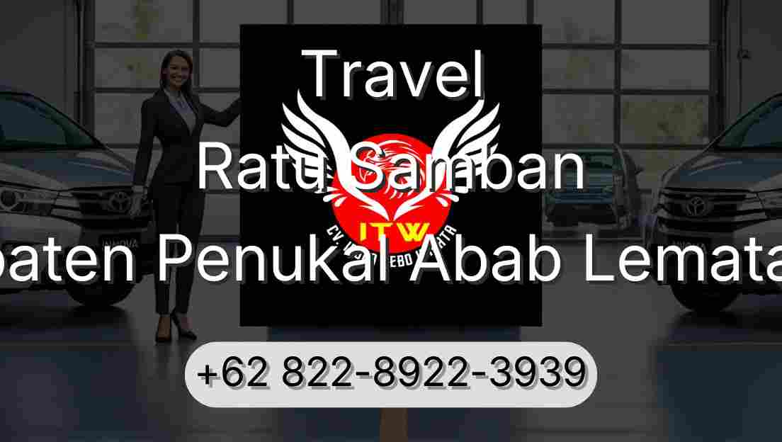 Travel Ratu Samban Kabupaten Penukal Abab Lematang Ilir