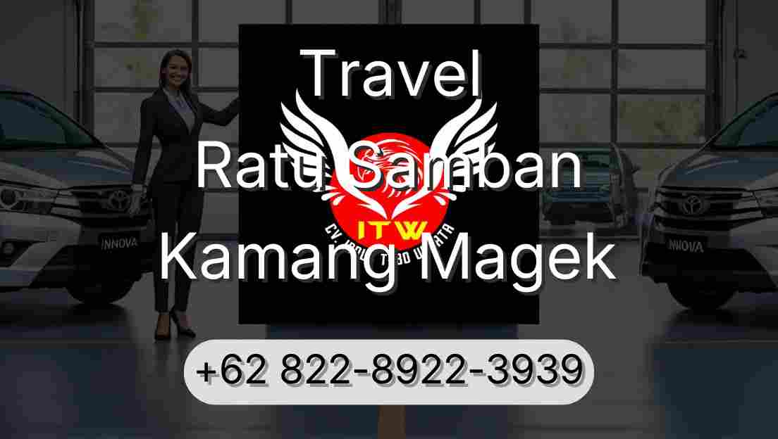 Travel Ratu Samban Kamang Magek