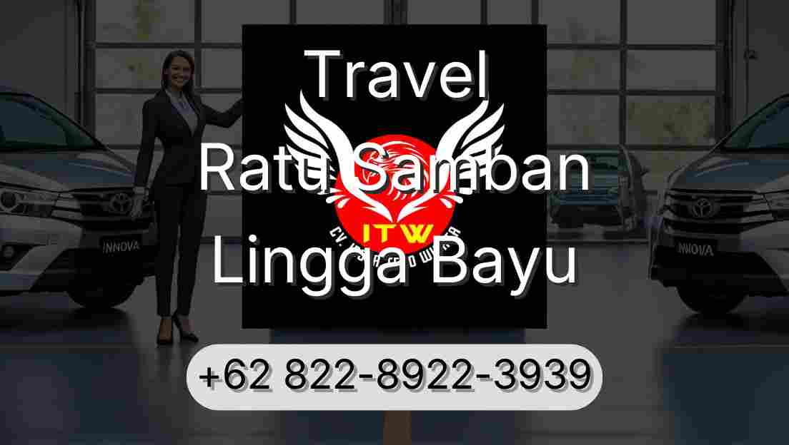 Travel Ratu Samban Lingga Bayu