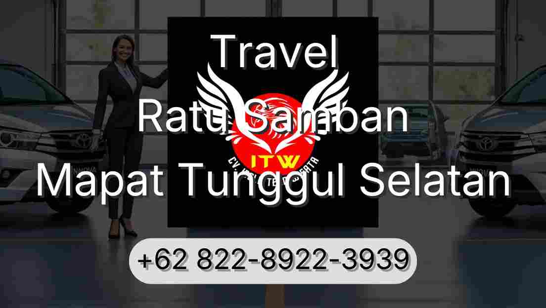 Travel Ratu Samban Mapat Tunggul Selatan