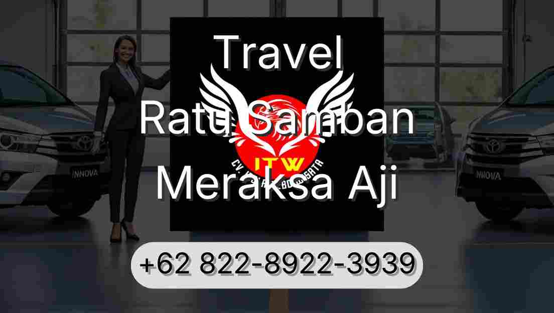 Travel Ratu Samban Meraksa Aji